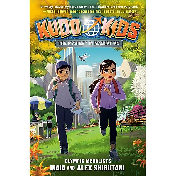 Kudo Kids: The Mystery in Manhattan / Kudo Kids Bd.2, Alex Shibutani, Maia Shibutani, Michelle Schusterman