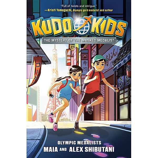 Kudo Kids: The Mystery of the Masked Medalist / Kudo Kids Bd.1, Maia Shibutani, Alex Shibutani, Michelle Schusterman