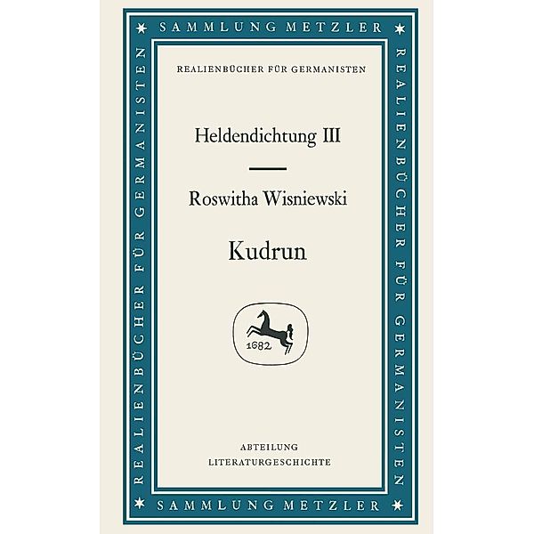 Kudrun: Heldendichtung III / Sammlung Metzler, Roswitha Wisniewski