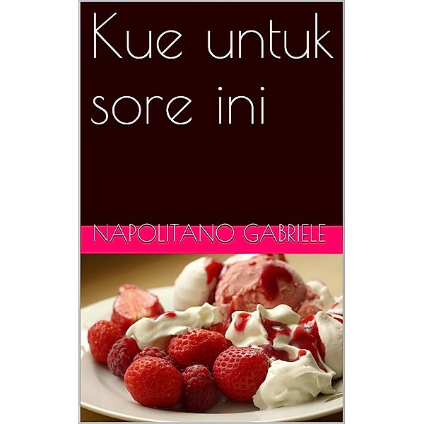 Kue untuk sore ini, Gabriele Napolitano