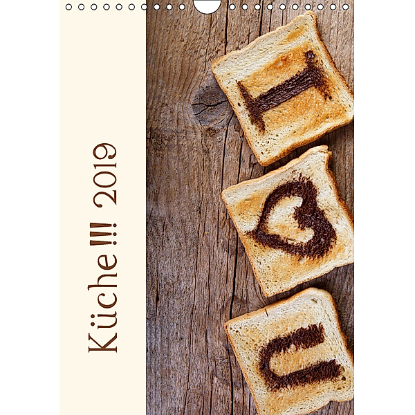 Küche !!! 2019 (Wandkalender 2019 DIN A4 hoch), Nailia Schwarz