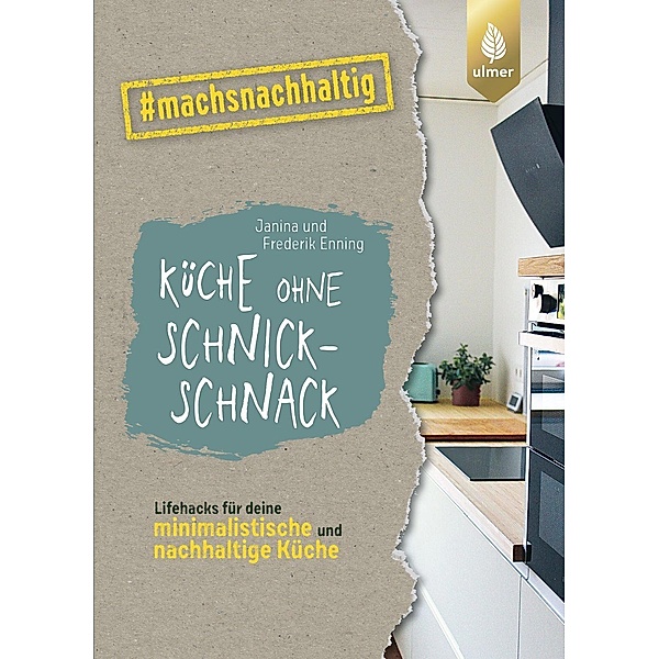 Küche ohne Schnickschnack, Janina Enning, Frederik Enning