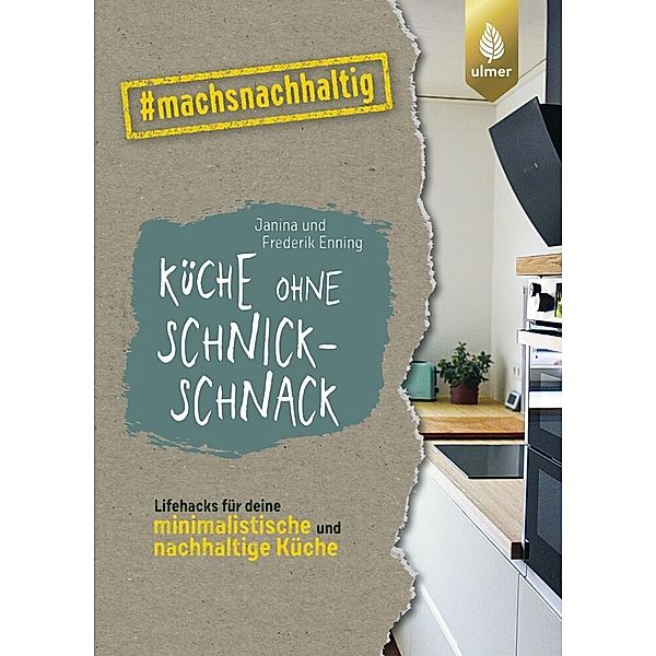 Küche ohne Schnickschnack, Janina Enning, Frederik Enning