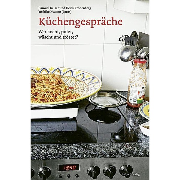 Küchengespräche, Samuel Geiser, Heidi Kronenberg