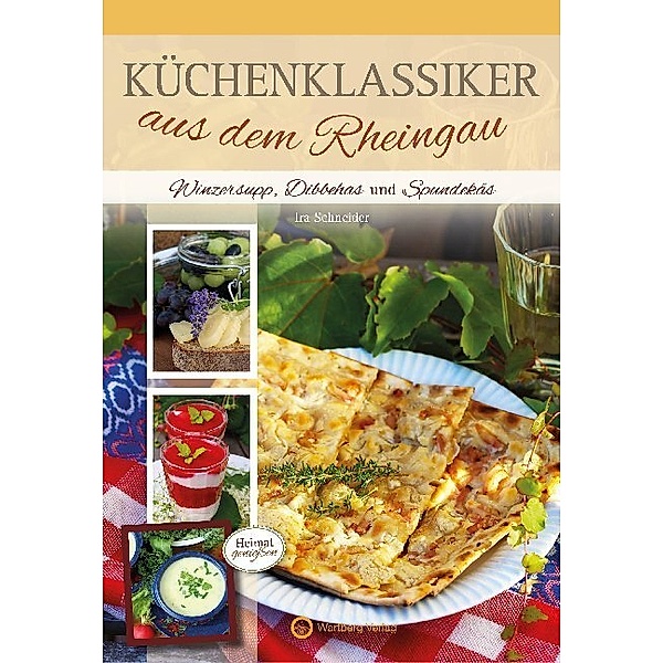 Küchenklassiker / Küchenklassiker aus dem Rheingau, Ira Schneider