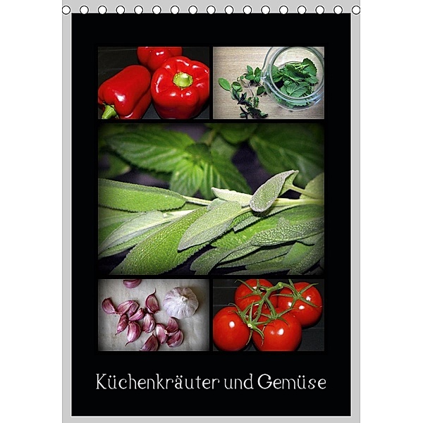 Küchenkräuter und Gemüse (Tischkalender 2020 DIN A5 hoch)