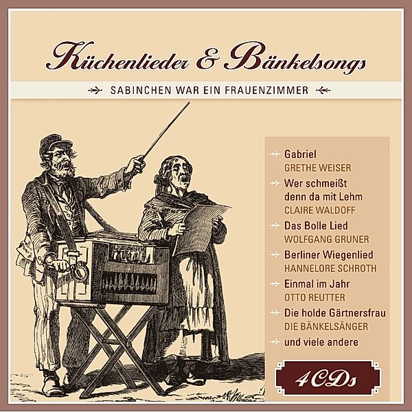 Küchenlieder & Bänkelsongs, 4 CDs, Diverse Interpreten