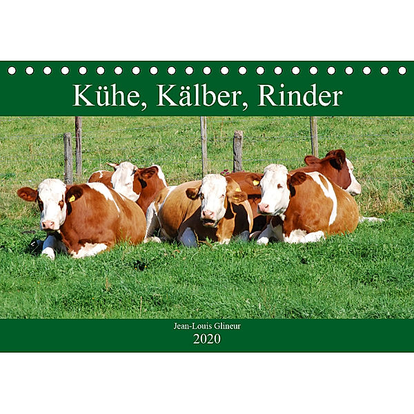 Kühe, Kälber, Rinder (Tischkalender 2020 DIN A5 quer), Jean-Louis Glineur