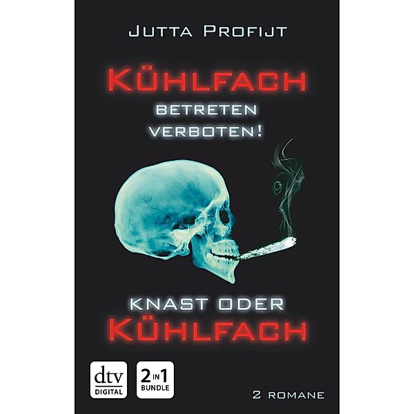 Kühlfach betreten verboten! - Knast oder Kühlfach, Jutta Profijt