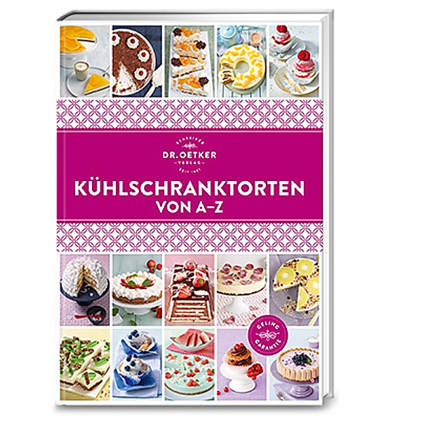 Kühlschranktorten von A-Z, Dr. Oetker Verlag