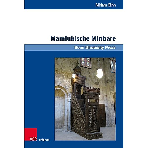 Kühn, M: Mamlukische Minbare, Miriam Kühn