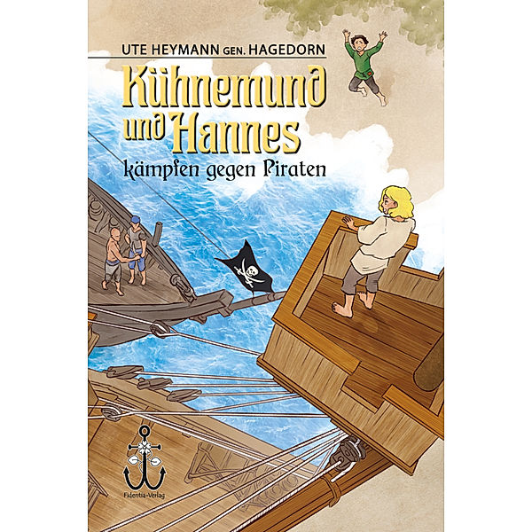 Kühnemund und Hannes kämpfen gegen Piraten, Ute Hagedorn