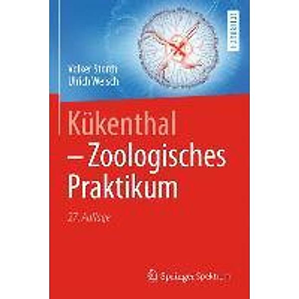Kükenthal - Zoologisches Praktikum, Volker Storch, Ulrich Welsch