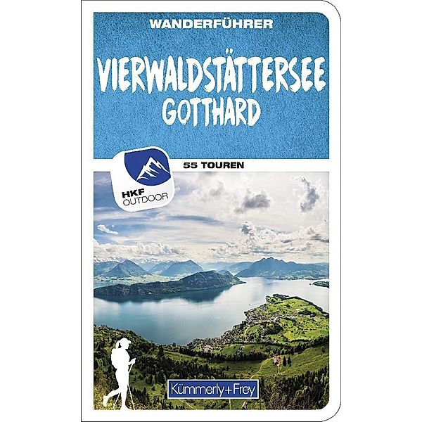 Kümmerly+Frey Wanderführer Vierwaldstättersee, Gotthard, Franz Wille