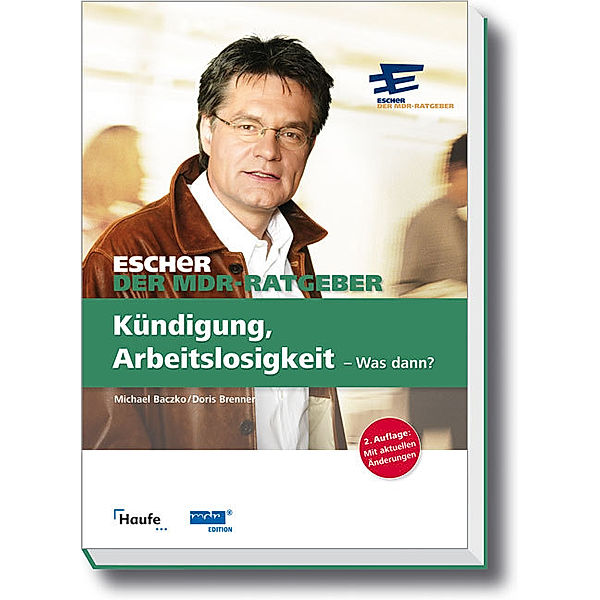 Kündigung, Arbeitslosigkeit - Was dann?, Michael Baczko, Doris Brenner