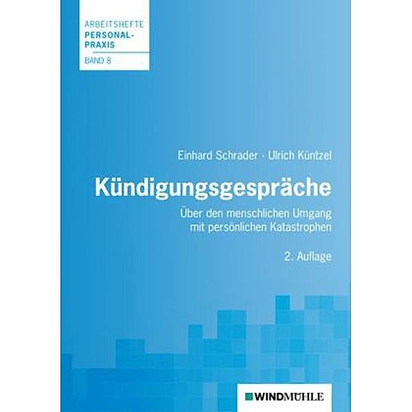 Kündigungsgespräche, Einhard Schrader, Ulrich Küntzel