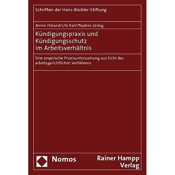 Kündigungspraxis und Kündigungsschutz im Arbeitsverhältnis, Armin Höland, Ute Kahl, Nadine Zeibig