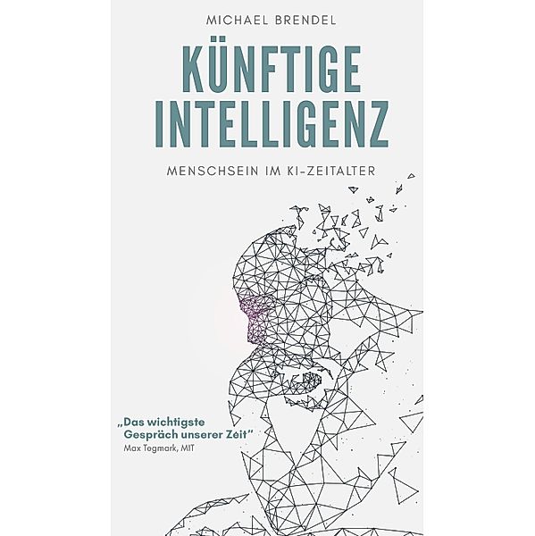 Künftige Intelligenz, Michael Brendel