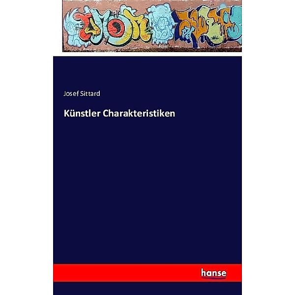 Künstler Charakteristiken, Josef Sittard