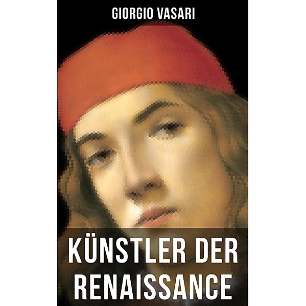 Künstler der Renaissance, Giorgio Vasari