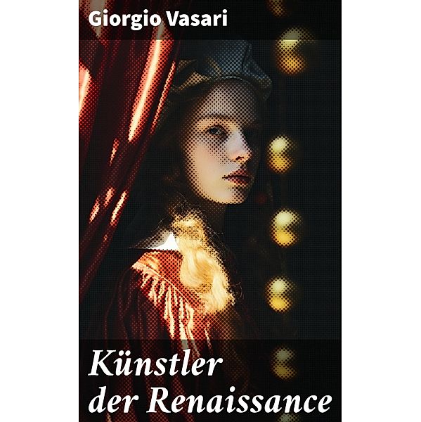 Künstler der Renaissance, Giorgio Vasari