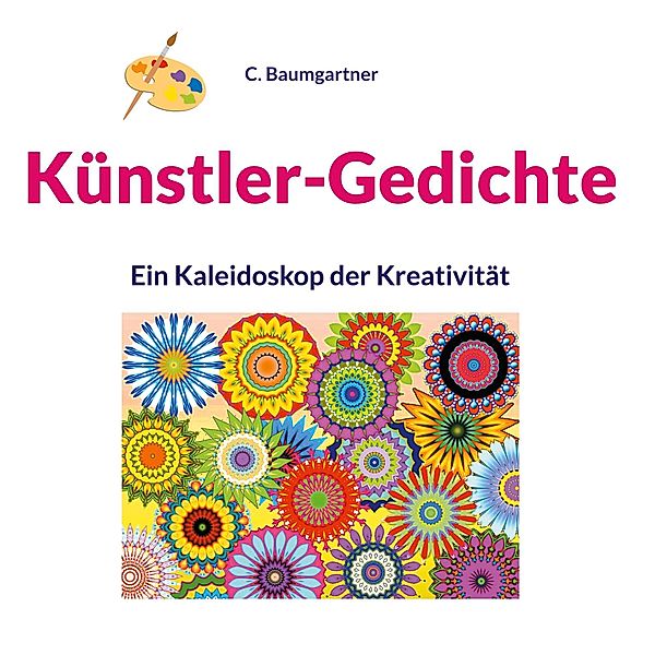 Künstler-Gedichte, C. Baumgartner