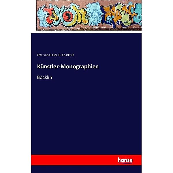 Künstler-Monographien, Fritz von Ostini, H. Knackfuß