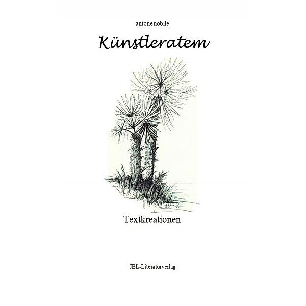 Künstleratem, Antone Nobile (Literaturverlag)