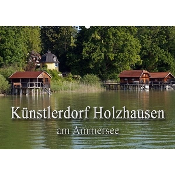 Künstlerdorf Holzhausen am Ammersee (Wandkalender 2016 DIN A2 quer), Flori0