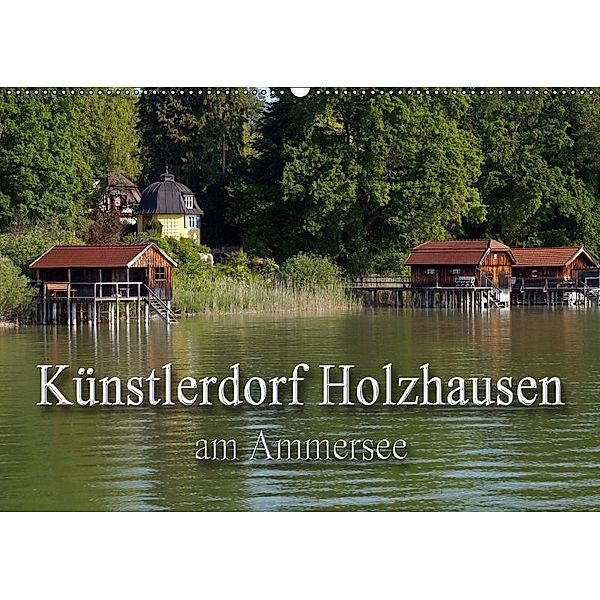 Künstlerdorf Holzhausen am Ammersee (Wandkalender 2017 DIN A2 quer), Flori0