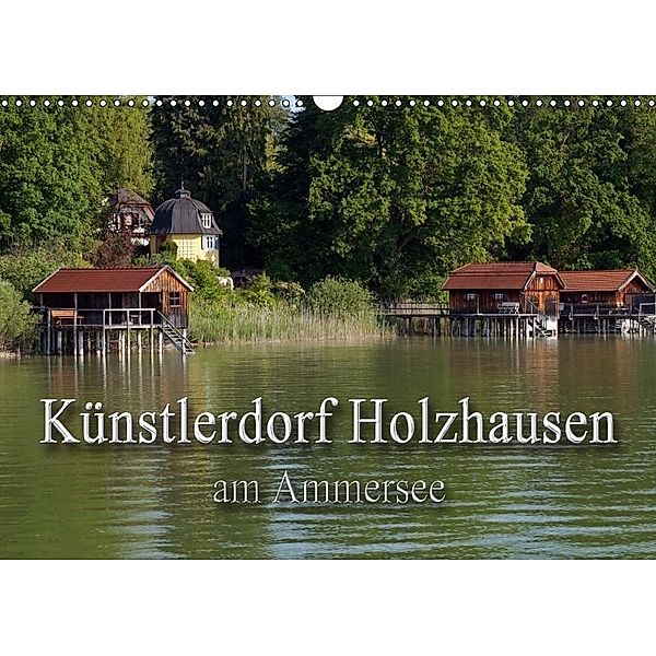 Künstlerdorf Holzhausen am Ammersee (Wandkalender 2017 DIN A3 quer), flori0, k.A. Flori0