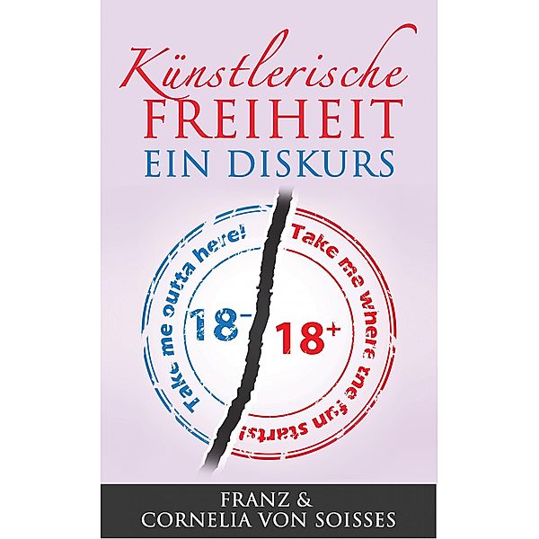 Künstlerische Freiheit: Ein Diskurs, Franz von Soisses