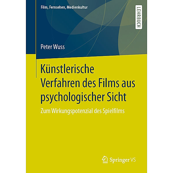 Künstlerische Verfahren des Films aus psychologischer Sicht, Peter Wuss