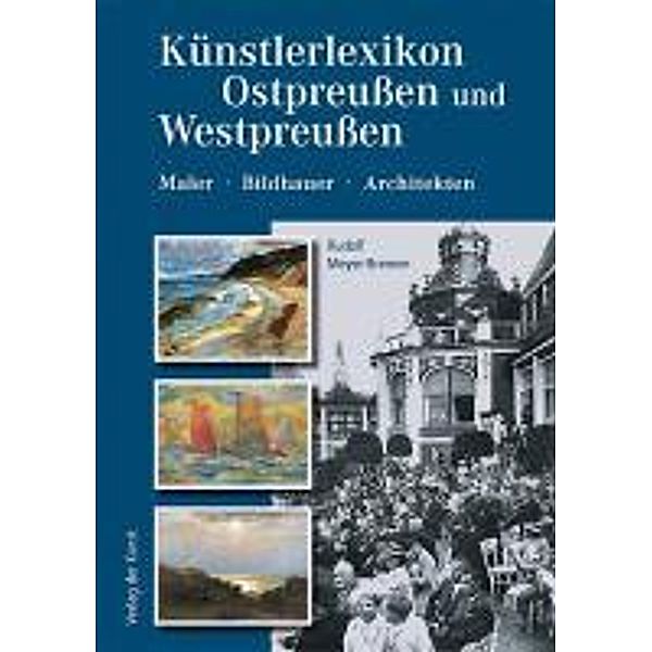 Künstlerlexikon Ostpreußen und Westpreußen 1800-1945, Rudolf Meyer-Bremen