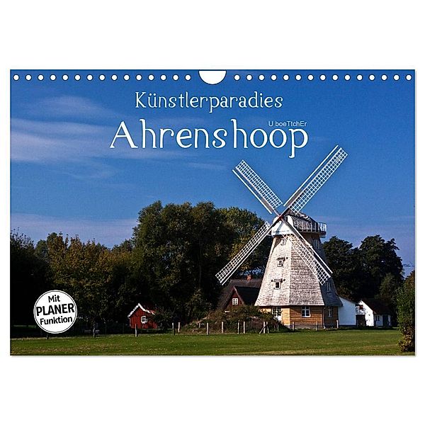 Künstlerparadies Ahrenshoop (Wandkalender 2024 DIN A4 quer), CALVENDO Monatskalender, U boeTtchEr