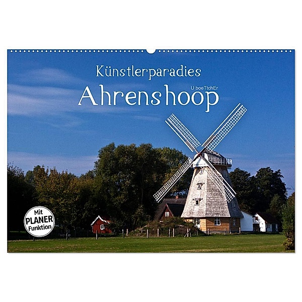 Künstlerparadies Ahrenshoop (Wandkalender 2024 DIN A2 quer), CALVENDO Monatskalender, U boeTtchEr