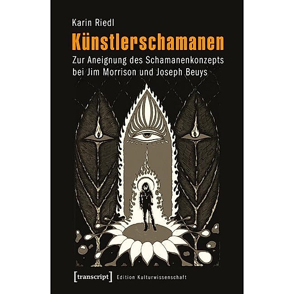 Künstlerschamanen / Edition Kulturwissenschaft Bd.24, Karin Riedl