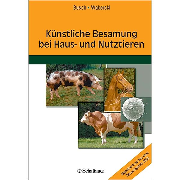 Künstliche Besamung bei Haus- und Nutztieren