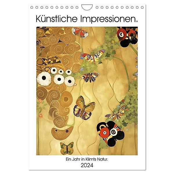 Künstliche Impressionen. Ein Jahr in Klimts Natur. (Wandkalender 2024 DIN A4 hoch), CALVENDO Monatskalender, Calvendo, Petra Zarre