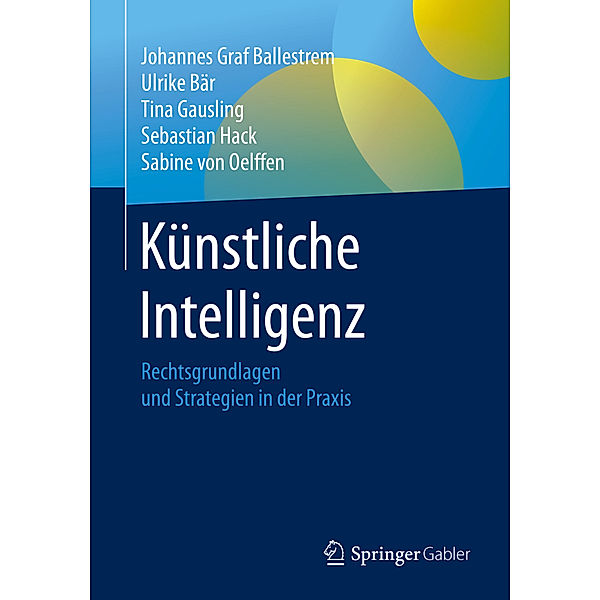 Künstliche Intelligenz, Johannes Graf Ballestrem, Ulrike Bär, Tina Gausling, Sebastian Hack, Sabine von Oelffen