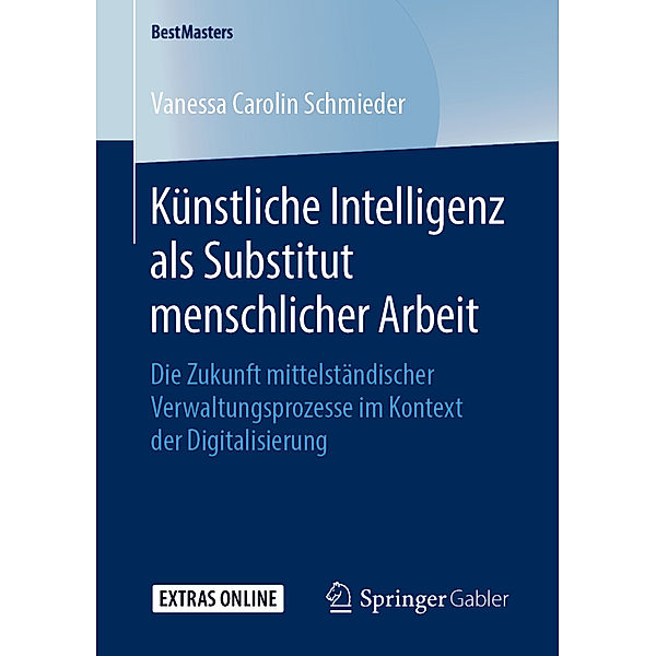 Künstliche Intelligenz als Substitut menschlicher Arbeit, Vanessa Carolin Schmieder