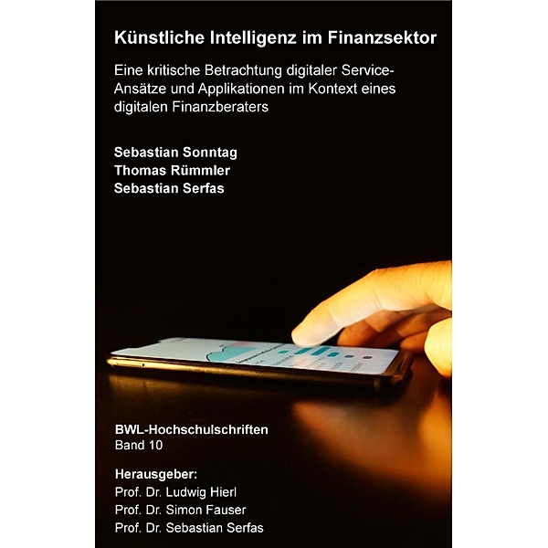 Künstliche Intelligenz im Finanzsektor, Sebastian Sonntag, Sebastian Serfas, Thomas Rümmler