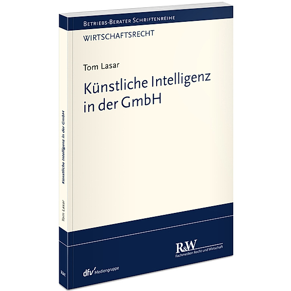 Künstliche Intelligenz in der GmbH, Tom Lasar
