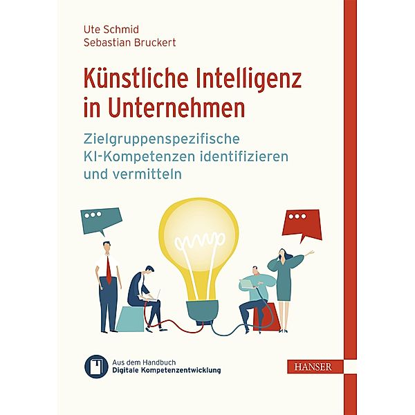 Künstliche Intelligenz in Unternehmen, Ute Schmid, Sebastian Bruckert