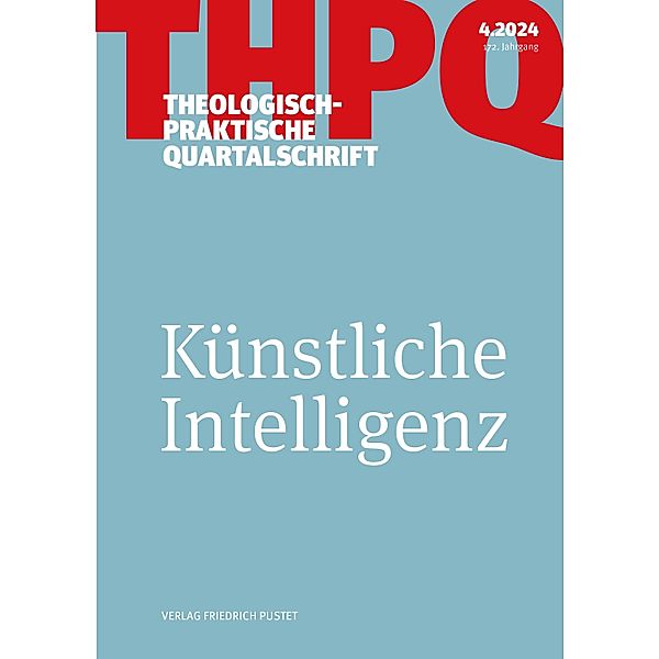 Künstliche Intelligenz / Theologisch-praktische Quartalschrift