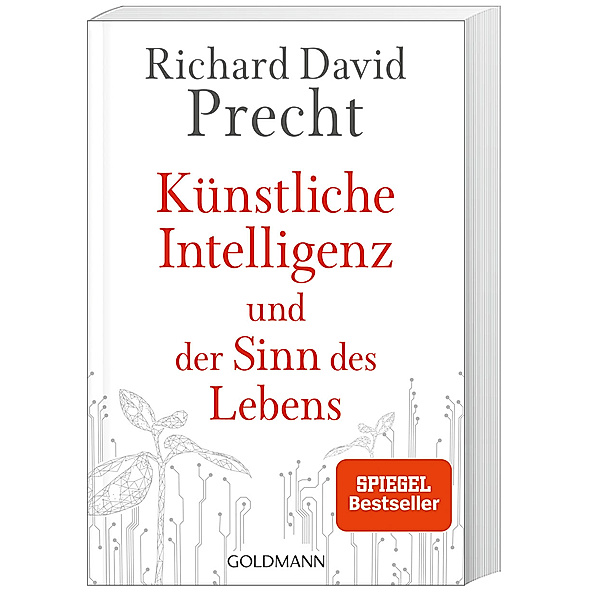 Künstliche Intelligenz und der Sinn des Lebens, Richard David Precht