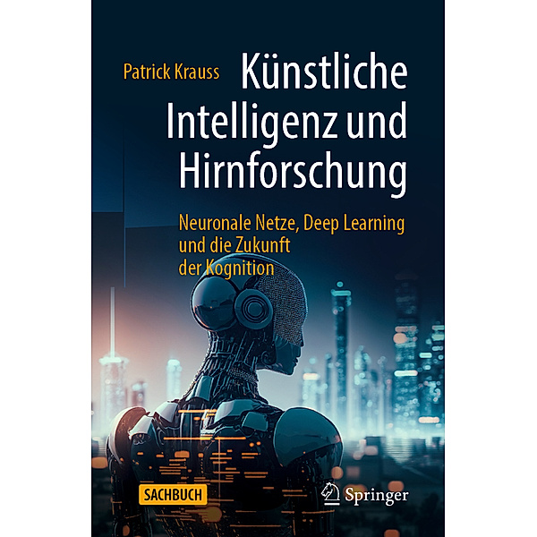 Künstliche Intelligenz und Hirnforschung, Patrick Krauß