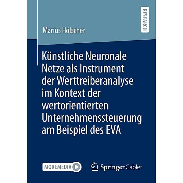 Künstliche Neuronale Netze als Instrument der Werttreiberanalyse im Kontext der wertorientierten Unternehmenssteuerung am Beispiel des EVA, Marius Hölscher