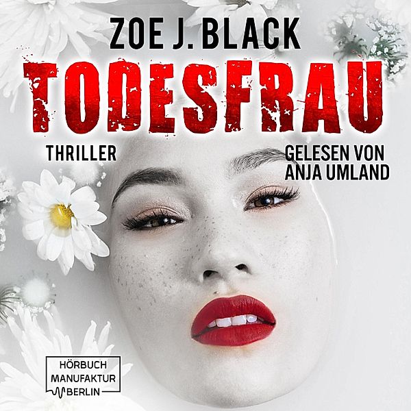 Künzel & Lobenstein-Thriller - 10 - Todesfrau, Zoe J. Black