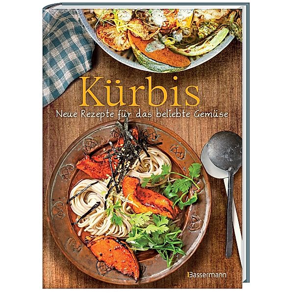 Kürbis - Neue Rezepte für das beliebte Gemüse